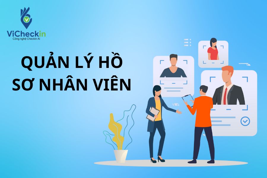 Phần mềm quản lý nhân sự hiệu quả Vicheckin