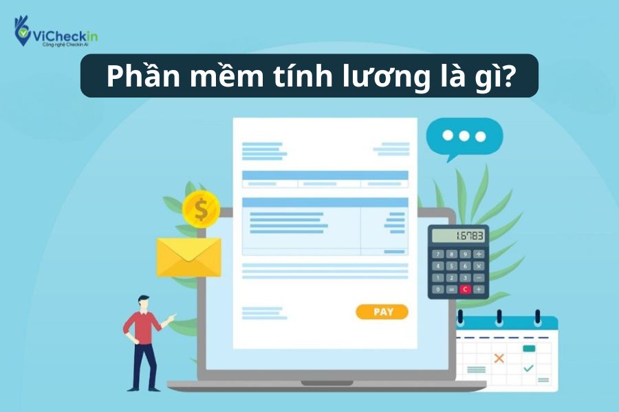 Phần mềm tính lương là gì ? 