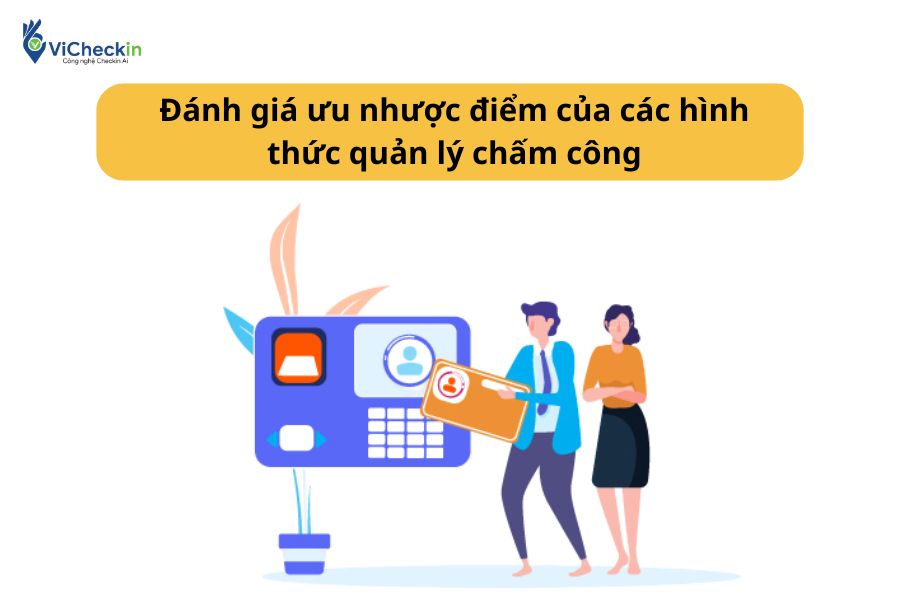 Đánh giá các hình thức quản lý chấm công