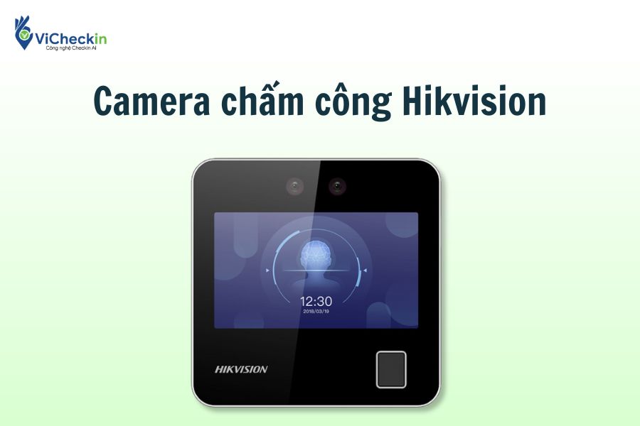 Camera chấm công Hikvision