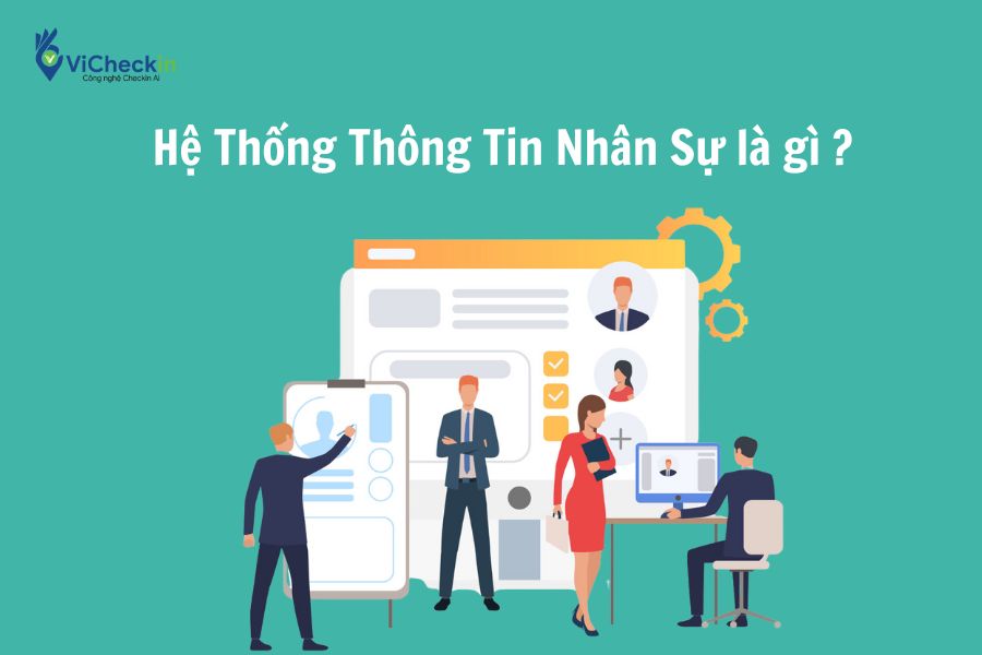 Hệ thống thông tin nhân sự là gì?