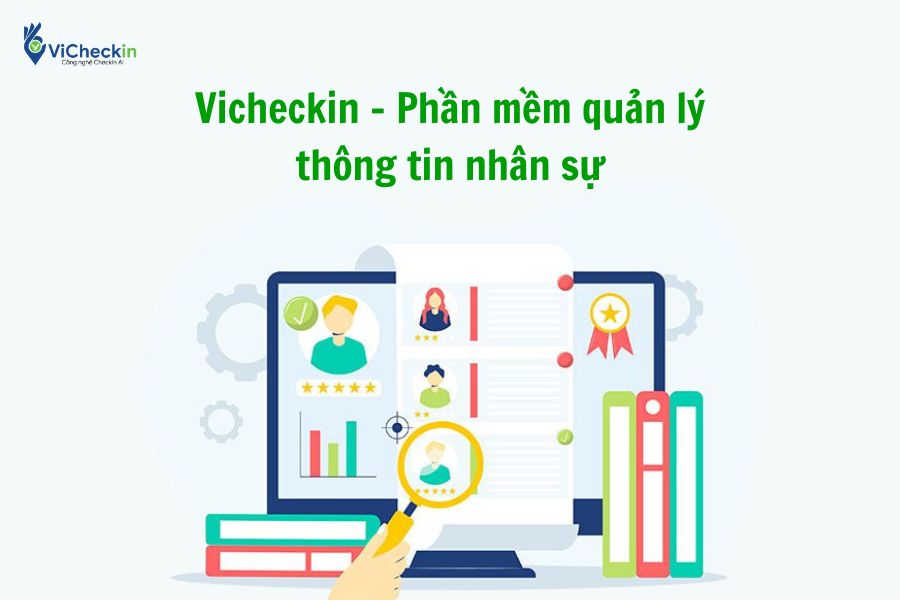 Vicheckin – Phần mềm quản lý thông tin nhân sự